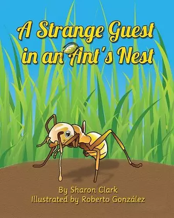 A Strange Guest in an Ant's Nest cover