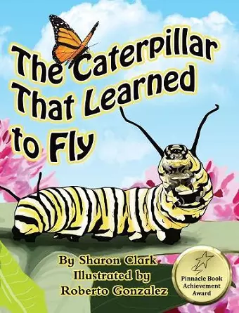 The Caterpillar That Learned to Fly cover