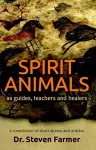 Spirit Animals as Guides, Teachers and Healers cover