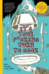 It's Your Fucking Turn To Cook cover