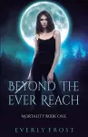 Beyond the Ever Reach cover