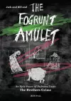 Jack and Bill and the Fogrunt Amulet cover