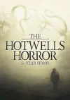 The Hotwells Horror & Other Stories cover