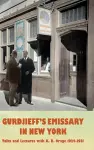 Gurdjieff's Emissary in New York cover