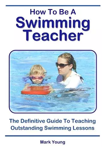 How To Be A Swimming Teacher cover