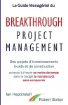 Le Guide Managérial du Breakthrough Project Management cover