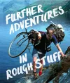 Further Adventures in Rough Stuff cover