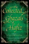 The Collected Ghazals of Hafiz - Volume 4 cover