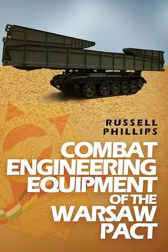 Combat Engineering Equipment of the Warsaw Pact cover