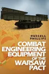 Combat Engineering Equipment of the Warsaw Pact cover