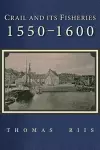 Crail Fisheries 1550-1600 cover