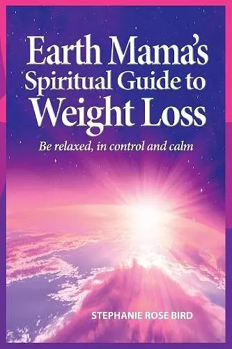 Earth Mama's Spiritual Guide to Weight-Loss cover