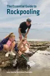 The Essential Guide to Rockpooling cover