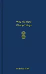 Why We Hate Cheap Things cover