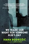 We Trade Our Night For Someone Else's Day cover
