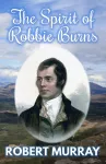 The Spirit of Robbie Burns cover