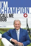 I'm Champion, Call Me Bob cover