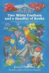 Two White Feathers and a Handful of Rocks cover