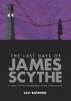 The Last Days of James Scythe packaging