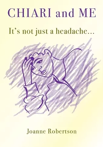 Chiari and Me - It's Not Just A Headache cover