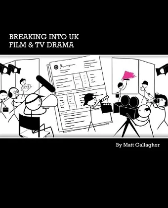 Breaking into UK Film and TV Drama cover