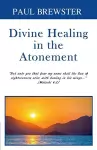 Divine Healing in the Atonement cover