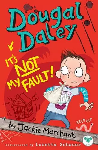 Dougal Daley, it's Not My Fault! cover