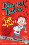 Dougal Daley, it's Not My Fault! cover
