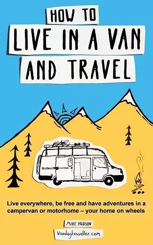 How to Live in a Van and Travel cover