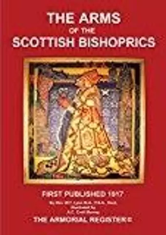 The Arms of the Scottish Bishoprics cover