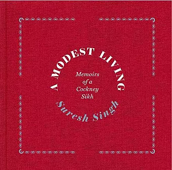 A Modest Living, Memoirs Of A Cockney Sikh cover