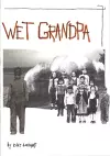 Wet Grandpa cover