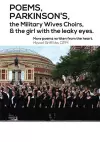 POEMS, PARKINSON'S, the Military Wives Choirs and the girl with leaky eyes cover