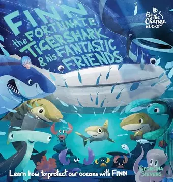 Finn the Fortunate Tiger Shark and His Fantastic Friends cover