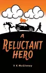 A Reluctant Hero cover