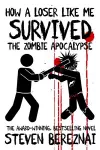 How A Loser Like Me Survived the Zombie Apocalypse cover