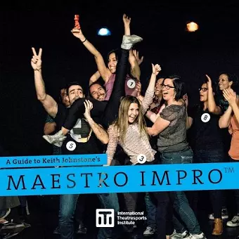 A Guide to Keith Johnstone's Maestro Impro(TM) cover