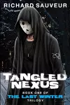 Tangled Nexus - The Last Winter - Book One cover