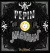 Pepin And The Magician cover