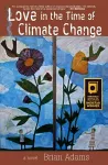 Love in the Time of Climate Change cover