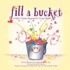 Fill a Bucket: A Guide to Daily Happiness for Young Children cover