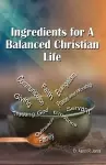 Ingredients for a Balanced Christian Life cover