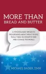 More Than Bread and Butter cover