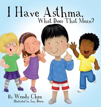 I Have Asthma, What Does That Mean? cover