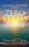 Embodying the Power of the Zero Stress Zone cover