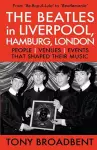 THE BEATLES in LIVERPOOL, HAMBURG, LONDON cover