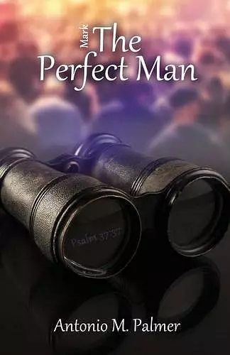 Mark the Perfect Man cover