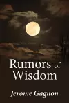 Rumors of Wisdom cover