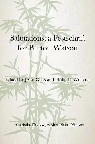 Salutations; a Festschrift for Burton Watson cover