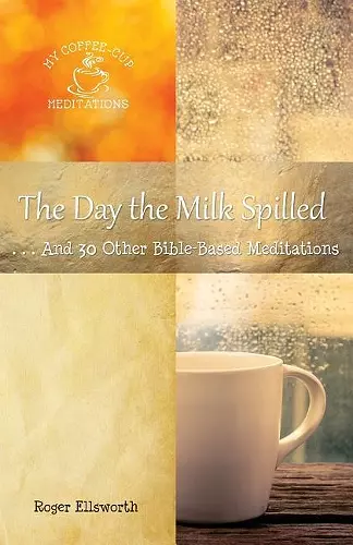 The Day the Milk Spilled cover